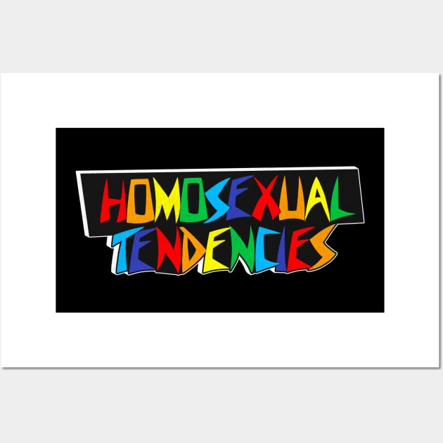 Homosexual Tendencies (Rainbow Typography) Wall Art by darklordpug